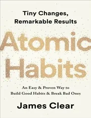 Atomic Habits: An Easy & Proven Way to Build Good Habits & Break Bad Ones by James Clear preview 2