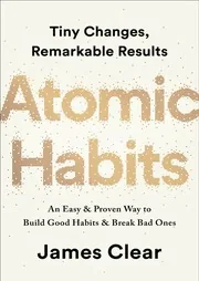Atomic Habits: An Easy & Proven Way to Build Good Habits & Break Bad Ones by James Clear preview 4