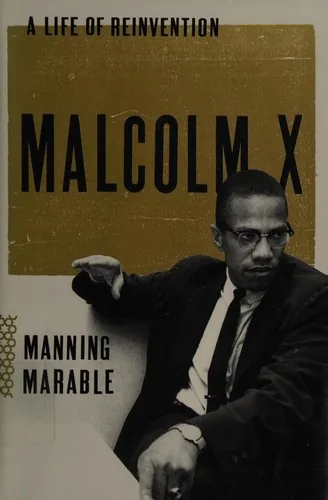 Malcolm X: A Life of Reinvention by Manning Marble