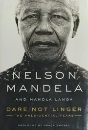 Dare Not Linger, The Presidential Years of Nelson Mandela preview 3
