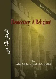 Democracy - A Religion, An analysis of democracy from an Islamic perspective preview 4
