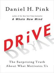 Drive: The Surprising Truth About What Motivates Us by Daniel H. Pink preview 2