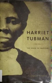 Harriet Tubman: The Road to Freedom, A captivating biography by Catherine Clinton preview 4