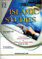 Islamic Studies Grade 12, A core text for advanced subsidiary & advanced level Islamic studies, by Molvi Abdul Aziz preview 2