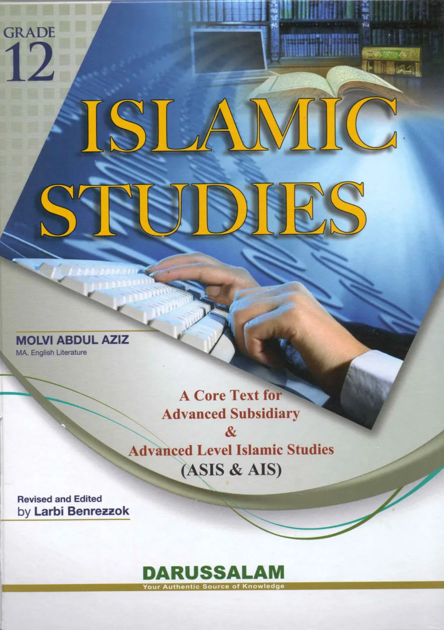 Islamic Studies Grade 12, A core text for advanced subsidiary & advanced level Islamic studies, by Molvi Abdul Aziz preview 5