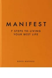 Manifest: 7 Steps to Living Your Best Life preview 3