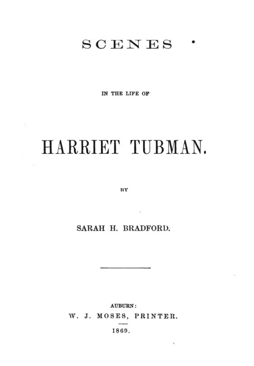 Scenes in the Life of Harriet Tubman, A Historical Book by Sarah H. Bradford preview 5
