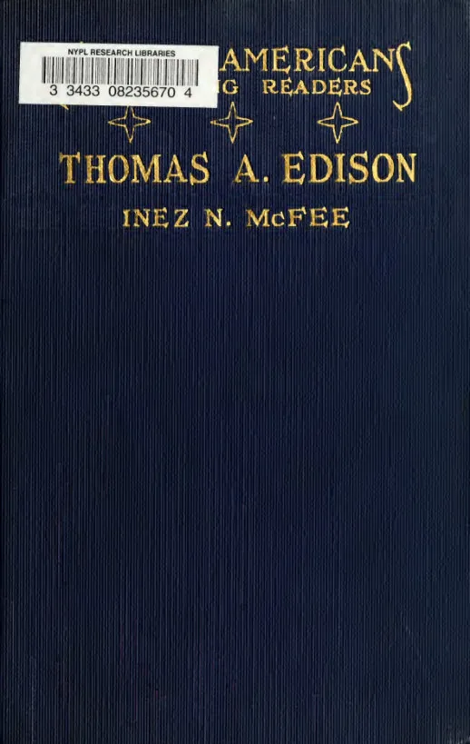 The Story of Thomas A. Edison - Inspiring Biography for Young Readers
