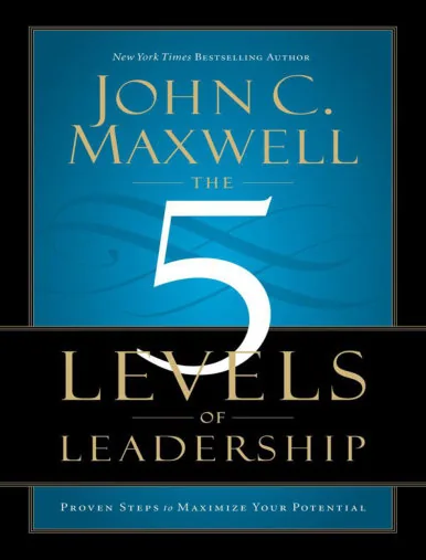 The 5 Levels of Leadership by John C. Maxwell. preview 5