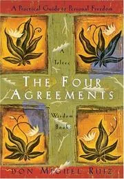 The Four Agreements: A Practical Guide to Personal Freedom by Don Miguel Ruiz preview 2