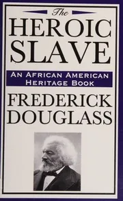 The Heroic Slave by Frederick Douglass preview 2
