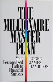 The Millionaire Master Plan by Roger James Hamilton preview 2