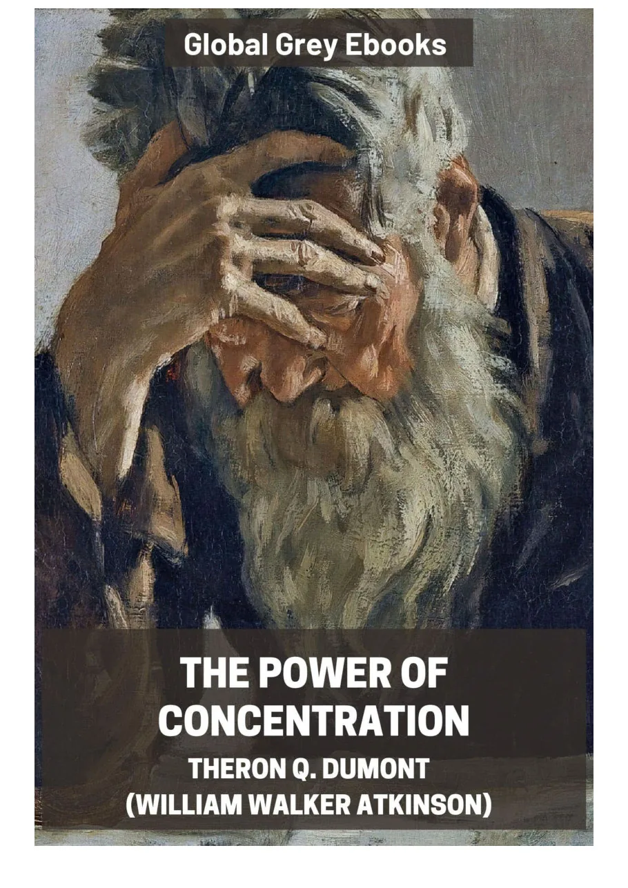 The Power of Concentration by William Walker Atkinson preview 5