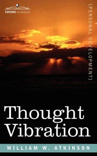 Thought Vibration by William Walker Atkinson